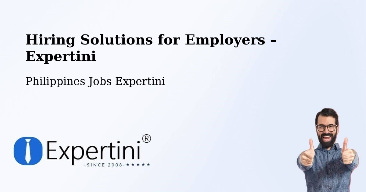 Hiring Solutions for Employers in Agos - Agos, Philippines Jobs Expertini