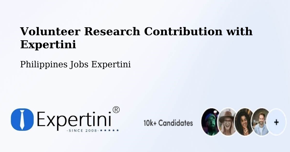 Volunteer Research Contribution Program – Agos - Philippines Jobs Expertini